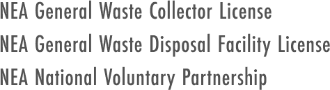 NEA General Waste Collector License, NEA General Waste Disposal Facility License, NEA National Voluntary Partnership
