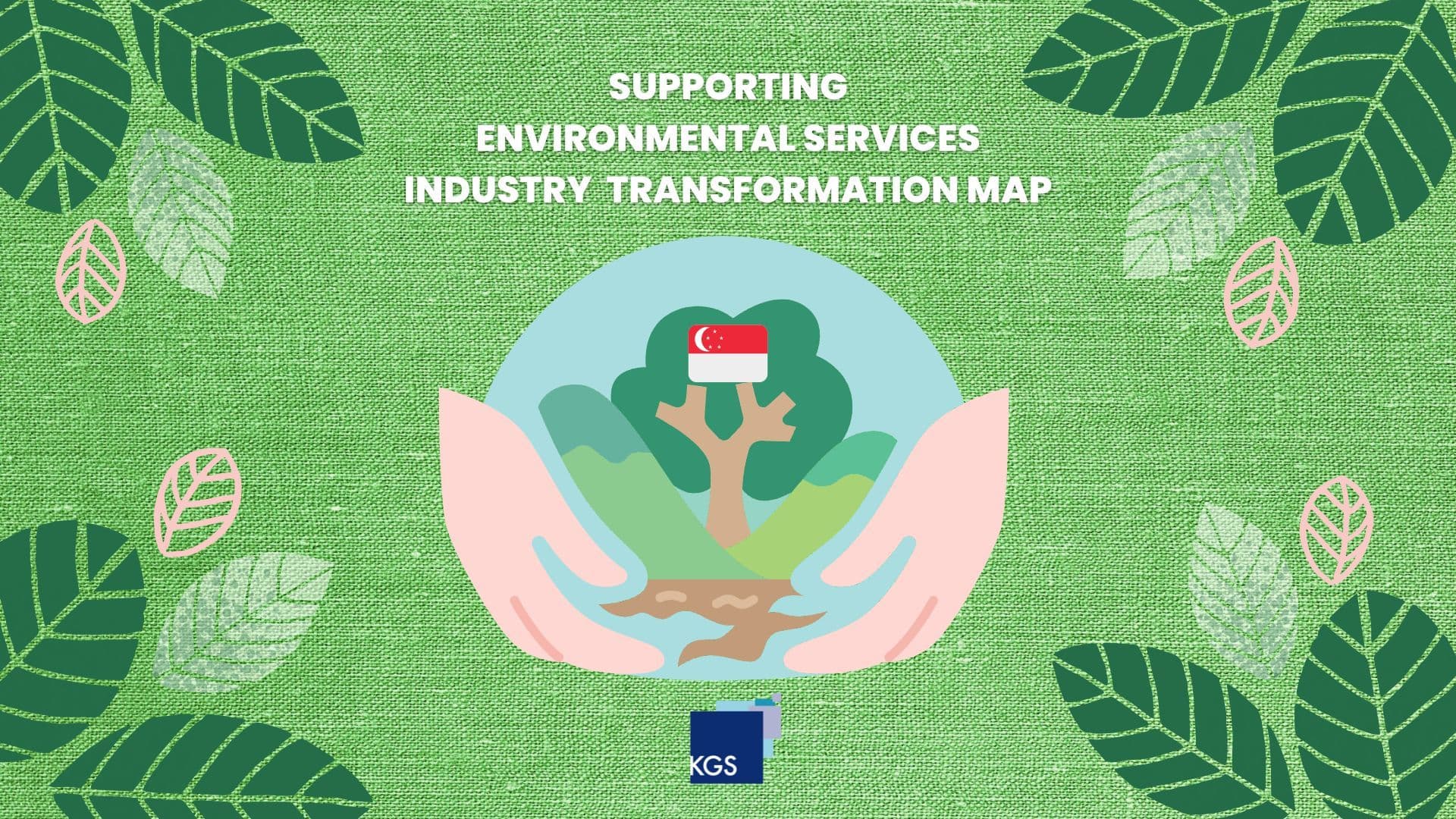 Supporting Environment Service Industry Transformation Map (ES ITM)