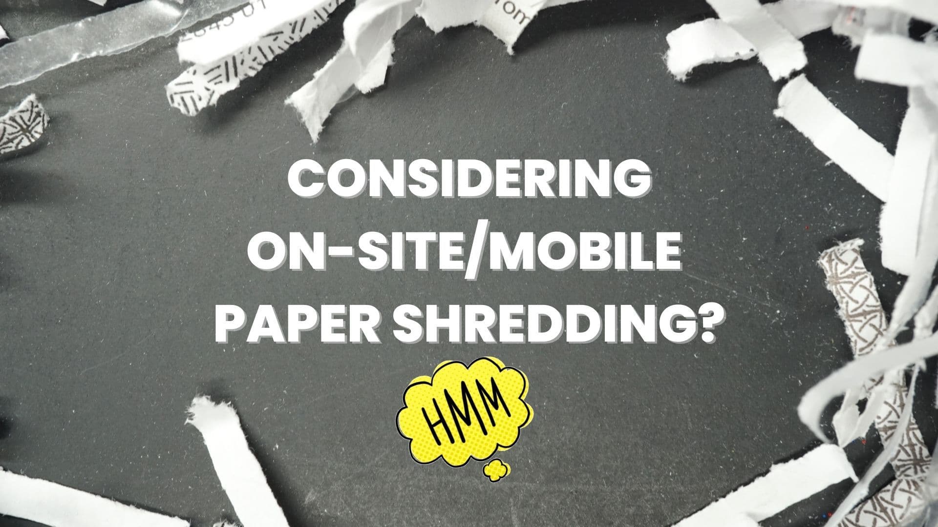 Why does on-site/mobile paper shredding suck?